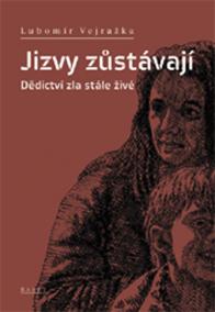 Jizvy zůstávají - Dědictví zla stále živé