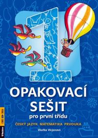 Opakovací sešit pro 1.třídu-ČJ,Mat,Prvou