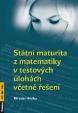 Státní maturita z matematiky v testových úlohách včetně řešení