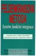 Feldenkraisova metoda - Systém funkční integrace