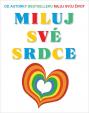 Miluj své srdce