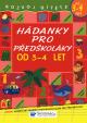 Hádanky pro předškoláky od 3-4 let