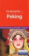 Peking - To nejlepší