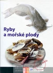 Ryby a mořské plody