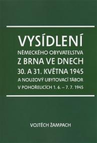 Vysídlení německého obyvatelstva z Brna ve dnech 30. a 31. května 1945