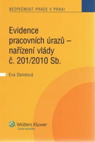 Evidence pracovních úrazů - nařízení vlády č. 201/2010 Sb.