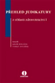 Přehled judikatury z oblasti zdravotnictví I