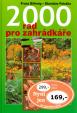 2000 rad pro zahrádkáře