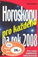 Horoskopy pro každého na rok 2008