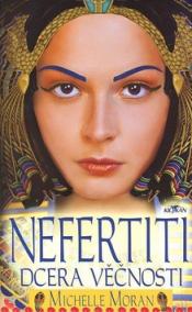 Nefertiti dcera věčnosti