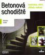 Betonová schodiště - konstrukce, návrh, příklady realizací