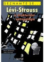 Lévi-Strauss a strukturální antropologie