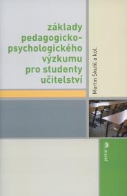 Základy pedagogicko-psychologického výzkumu pro studenty učitelství