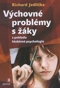 Výchovné problémy s žáky z pohledu hlubinné psychologie