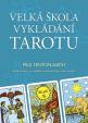 Velká škola vykládání tarotu - Kniha