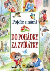 Pojďte s námi do pohádky za zvířátky