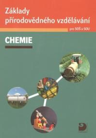 Základy přírodovědného vzdělávání – CHEMIE pro SOŠ a SOU