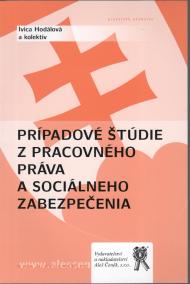 Prípadové štúdie z pracovného práva a práva sociálneho zabezpečenia