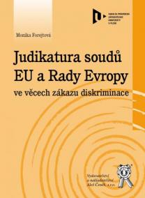 Judikatura soudů EU a Rady Evropy ve věcech zákazu diskriminace