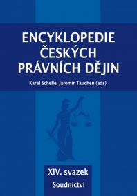 Encyklopedie českých právních dějin - XIV. svazek Soudnictví