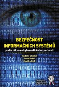 Bezpečnost informačních systémů podle zákona o kybernetické bezpečnosti