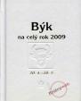 Horoskopy 2009 - Býk na celý rok 2009