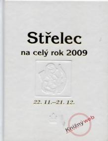 Horoskopy 2009 - Střelec na celý rok 2009