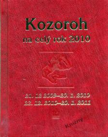 Horoskopy 2010 - Kozoroh na celý rok