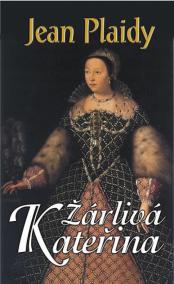 Žárlivá Kateřina (Prokletý rod Medici I.)