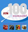 Jen 100 kilokalorií - Recepty na chutné nízkoenergetické pokrmy