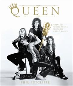 Queen - Největší ilustrovaná historie králů rocku - 2.vydání