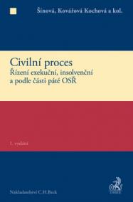 Civilní proces. Řízení exekuční, insolvenční a podle části páté OSŘ