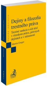 Dejiny a filozofia trestného práva