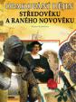 Opakování dějin středověku a raného novověku -  Zadání