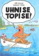 Uhni se, topí se!