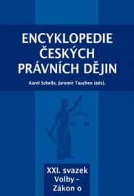 Encyklopedie českých právních dějin, XXI. svazek Volby - Zákon o