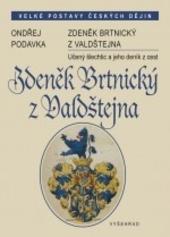 Zdeněk Brtnický z Valdštejna - Učený šlechtic a jeho deník z cest