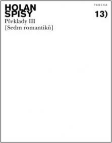 Spisy sv. 13 - Sedm romantiků - Překlady III.