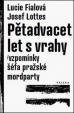 Pětadvacet let s vrahy