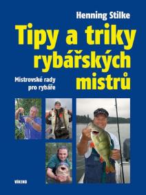 Tipy a triky rybářských mistrů