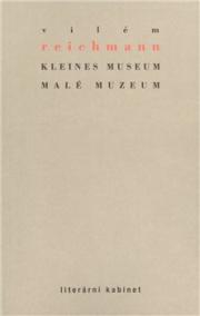 Kleines Museum / Malé muzeum