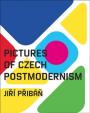 Pictures of Czech Postmodernism