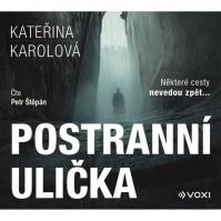 Kateřina Karolová:  Postranní Ulička (Čte Petr Štěpán) - Mp3-Cd