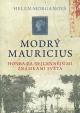 Modrý mauricius - Honba za nejcennějšími známkami světa