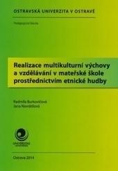 Realizace multikulturní výchovy a vzdělávání v MŠ prostřednictvím etnické hudby