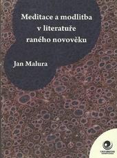 Meditace a modlitba v literatuře raného novověku