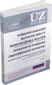 ÚZ 1484 Veřejné zakázky, Ochrana hospodářské soutěže, Veřejná podpora, Investiční pobídky, Registr smluv