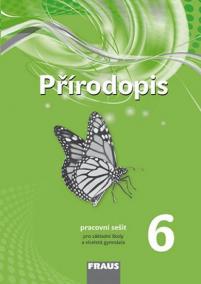 Přírodopis 6 pro ZŠ a víceletá gymnázia - pracovní sešit