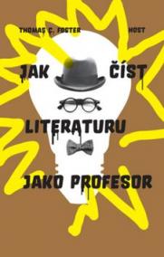 Jak číst literaturu jako profesor - 2.vydání