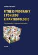 Fitness programy z pohledu kinantropolog